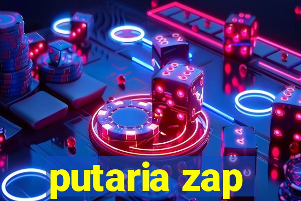 putaria zap